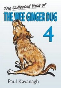 Enlarge image Cover: The Collected Yaps of the Wee Ginger Dug: Volume 4 - Wee Ginger Dug