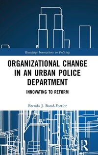 Abbildung von: Organizational Change in an Urban Police Department - Routledge