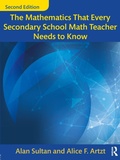 Cover: The Mathematics That Every Secondary School Math Teacher Needs to Know - Routledge