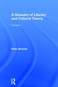Cover: A Glossary of Literary and Cultural Theory - Routledge