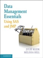 Cover: Data Management Essentials Using SAS and JMP - Cambridge University Press