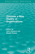 Cover: Routledge Revivals: Towards a New Theory of Organizations (1994) - Routledge