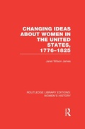 Cover: Changing Ideas about Women in the United States, 1776-1825 - Routledge