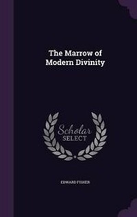 Enlarge image Cover: The Marrow of Modern Divinity - Palala Press