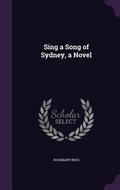 Cover: Sing a Song of Sydney, a Novel - Palala Press