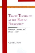 Cover: Tragic Thoughts at the End of Philosophy - Northwestern University Press
