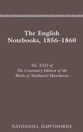 Cover: Works: The English Notebooks, 1856-1860 v. 22 - Ohio State University Press