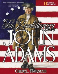 Enlarge image Cover: Revolutionary John Adams, The - National Geographic Kids