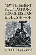 Cover: New Testament Foundations for Christian Ethics - Augsburg Fortress