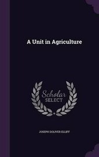 Abbildung von: A Unit in Agriculture - Palala Press