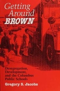 Cover: Getting Around Brown - Ohio State University Press