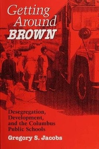 Enlarge image Cover: Getting Around Brown - Ohio State University Press