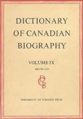 Cover: Dictionary of Canadian Biography / Dictionaire Biographique Du Canada - University of Toronto Press