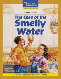 Enlarge image Cover: Content-Based Chapter Books Fiction (Science: Science Sleuths): The Case of the Smelly Water - National Geographic Society
