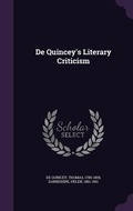 Cover: De Quincey's Literary Criticism - Palala Press
