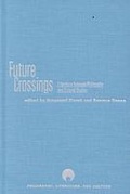 Cover: Future Crossings - Northwestern University Press