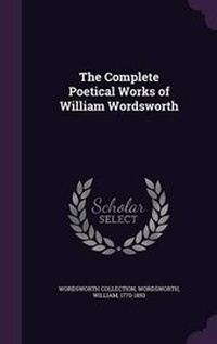 Enlarge image Cover: The Complete Poetical Works of William Wordsworth - Palala Press