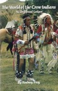 Cover: The World of the Crow Indians - University of Oklahoma Press