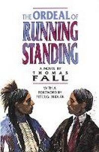 Enlarge image Cover: The Ordeal of Running Standing - University of Oklahoma Press