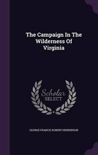 Enlarge image Cover: The Campaign In The Wilderness Of Virginia - Palala Press