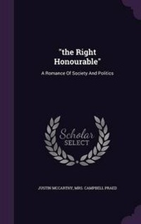 Enlarge image Cover: The Right Honourable - Palala Press