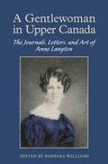 Cover: A Gentlewoman in Upper Canada - University of Toronto Press