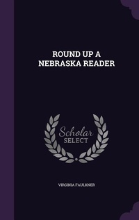 Enlarge image Cover: Round Up a Nebraska Reader - Palala Press