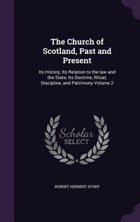 Enlarge image Cover: The Church of Scotland, Past and Present - Palala Press