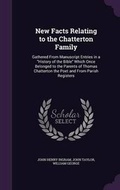 Cover: New Facts Relating to the Chatterton Family - Palala Press