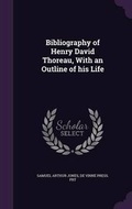 Cover: Bibliography of Henry David Thoreau, with an Outline of His Life - Palala Press