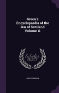 Cover: Green's Encyclopaedia of the law of Scotland Volume 11 - Palala Press