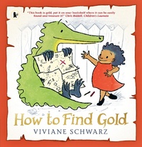 Enlarge image Cover: How to Find Gold - Walker Books Ltd