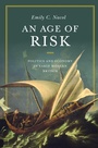 Cover: An Age of Risk - Princeton University Press