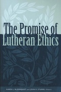 Cover: The Promise of Lutheran Ethics - Augsburg Fortress
