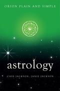 Cover: Astrology, Orion Plain and Simple - Orion (an Imprint of The Orion Publishing Group Ltd )