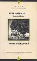 Cover: Ever Green Is... - Northwestern University Press