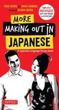 Cover: More Making Out in Japanese - Tuttle Publishing