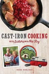 Enlarge image Cover: Cast-Iron Cooking with Sisters on the Fly - Andrews McMeel Publishing