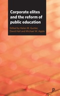 Cover: Corporate Elites and the Reform of Public Education - Policy Press