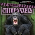 Cover: Menacing Chimpanzees - Gareth Stevens Publishing
