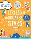 Cover: Start Little Learn Big Sticker and Draw Circles, Squares, Stars - Parragon