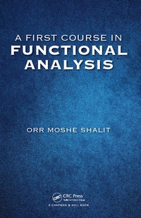 Abbildung von: A First Course in Functional Analysis - Chapman & Hall/CRC
