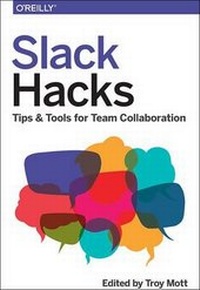 Enlarge image Cover: Slack Hacks - O'Reilly