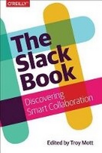 Enlarge image Cover: The Slack Book - O'Reilly