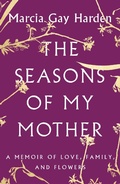 Cover: The Seasons of My Mother - Atria Books