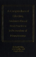 Cover: A Compendium of Effective, Evidence-Based Best Practices in the Prevention of Neurotrauma - University of Toronto Press
