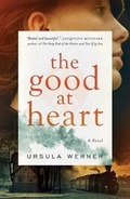 Cover: The Good at Heart - Atria Books