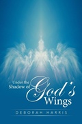 Cover: Under the Shadow of God's Wings - Xlibris