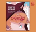 Cover: The Unbeatable Squirrel Girl: Squirrel Meets World - Listening Library