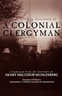 Enlarge image Cover: The Notebook of a Colonial Clergyman - Augsburg Fortress